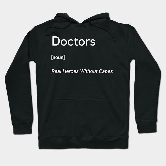 Doctors Real Heroes Without Capes Frontliners Hoodie by Frontliners